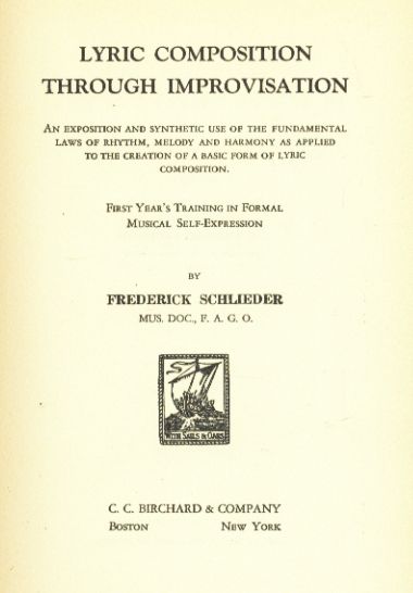 Lyric Composition Through Improvisation First Year by F Schlieder 1927