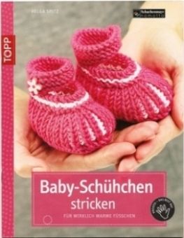 Baby Schühchen stricken, Helga Spitz, Anleitung Topp