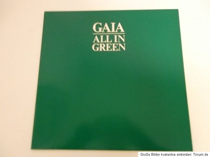 GAIA ALL IN GREEN IM UNGESPIELTEN (UNPLAYED) MINT ZUSTAND KRAUTROCK