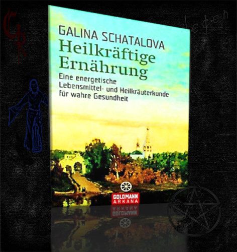 Heilkräftige Ernährung von der Ärztin Galina Schatalova 3442217458